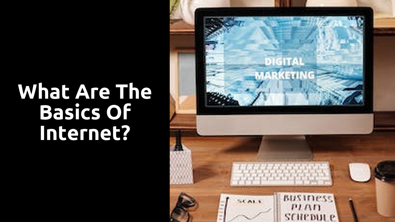What are the basics of Internet?