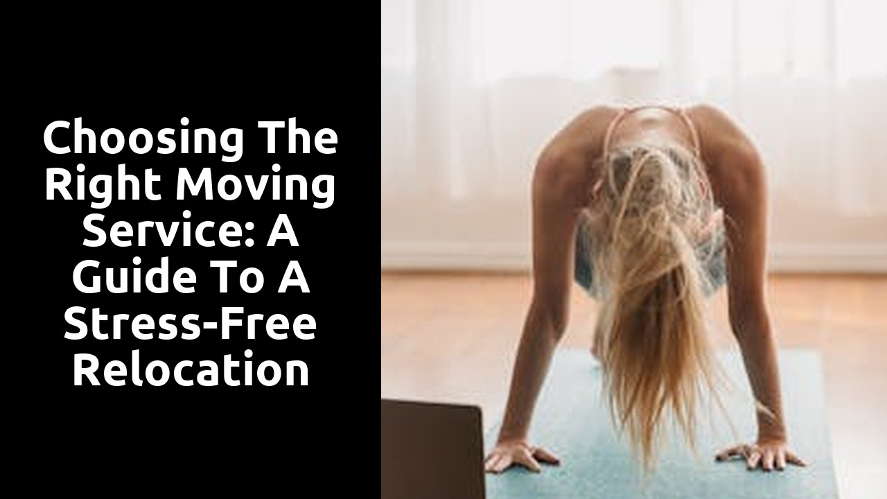 Choosing the Right Moving Service: A Guide to a Stress-Free Relocation